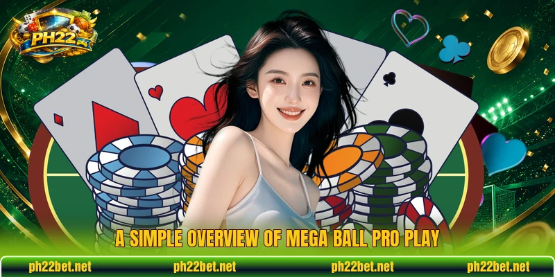 A simple overview of Mega Ball Pro play A simple overview of Mega Ball Pro play
