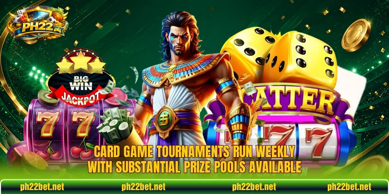 Card game tournaments run weekly with substantial prize pools available