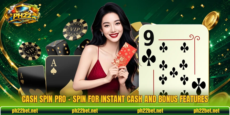 Cash Spin Pro – Spin For Instant Cash And Bonus Features