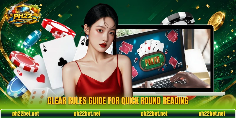 Clear rules guide for quick round reading Clear rules guide for quick round reading
