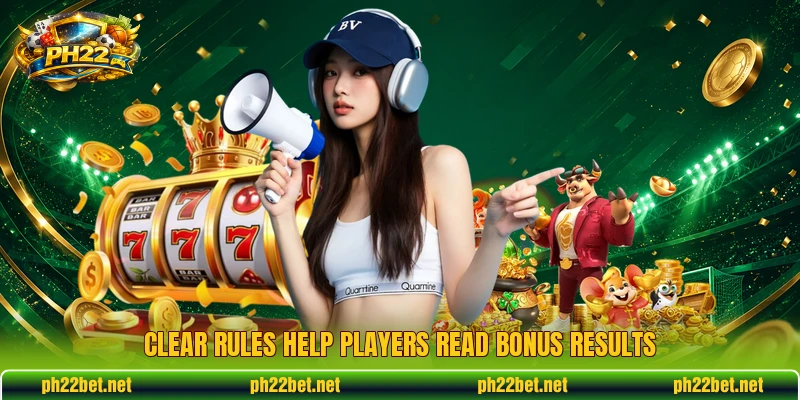 Clear rules help players read bonus results Clear rules help players read bonus results