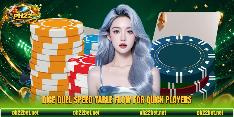Dice Duel Speed table flow for quick players