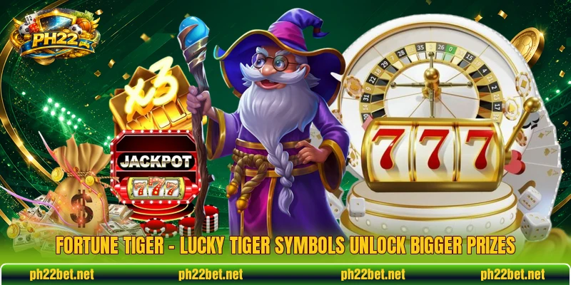 Fortune Tiger – Lucky Tiger Symbols Unlock Bigger Prizes