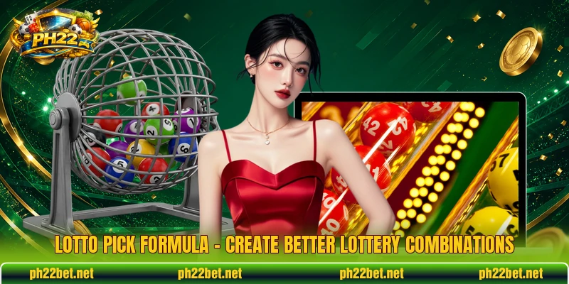 Lotto Pick Formula – Create Better Lottery Combinations