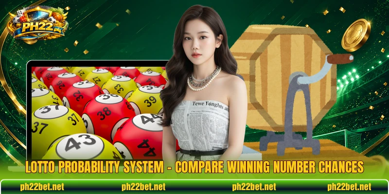 Lotto Probability System – Compare Winning Number Chances
