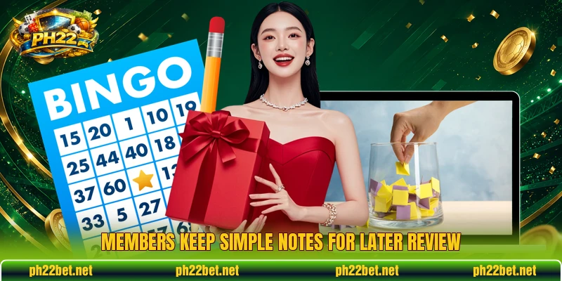 Members keep simple notes for later review