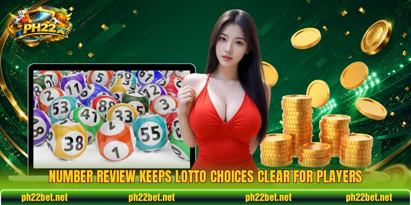 Number review keeps lotto choices clear for players