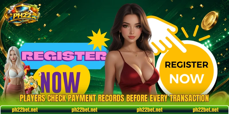 Players check payment records before every transaction