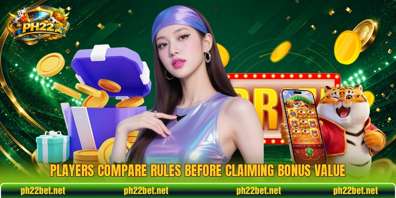Players compare rules before claiming bonus value Players compare rules before claiming bonus value