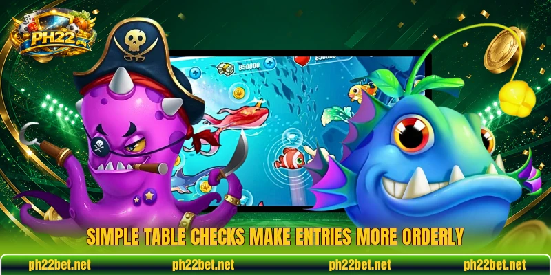 Simple table checks make entries more orderly Simple table checks make entries more orderly