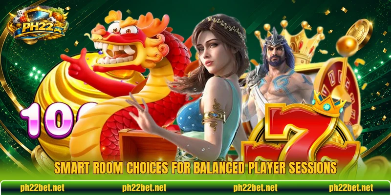 Smart room choices for balanced player sessions